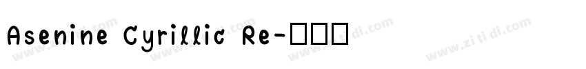 Asenine Cyrillic Re字体转换
